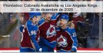 Pronóstico: Colorado Avalanche vs Los An