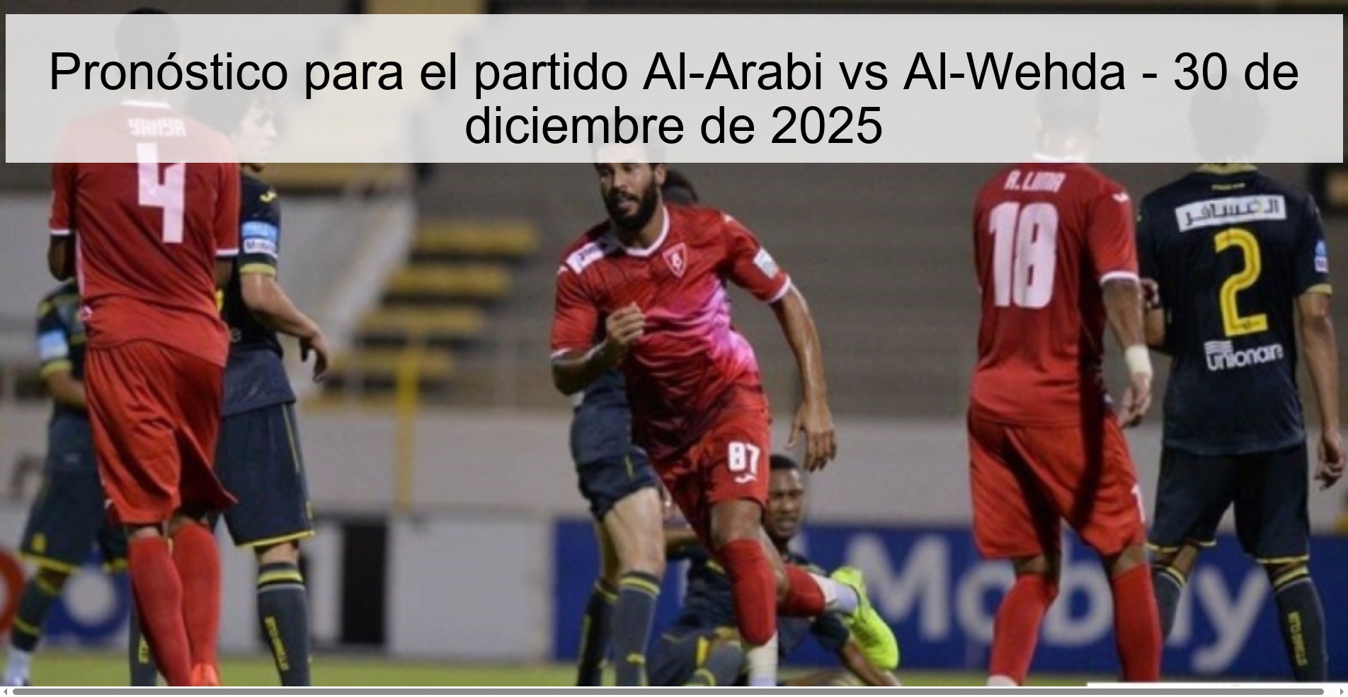 Pronóstico para el partido Al-Arabi vs Al-Wehda – 30 de diciembre de 2025