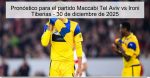 Pronóstico para el partido Maccabi Tel A