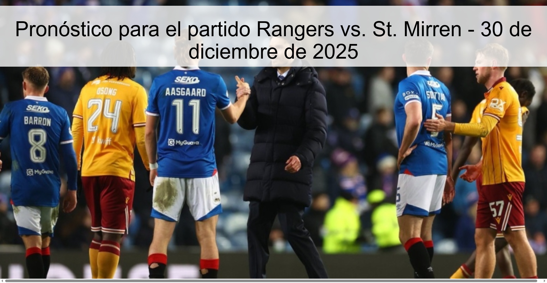 Pronóstico para el partido Rangers vs. St. Mirren – 30 de diciembre de 2025