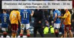 Pronóstico del partido Rangers vs. St. M