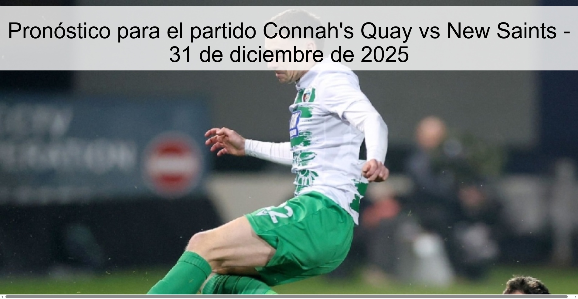 Pronóstico para el partido Connah’s Quay vs New Saints – 31 de diciembre de 2025
