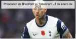 Pronóstico de Brentford vs Tottenham 