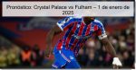Pronóstico: Crystal Palace vs Fulham – 1