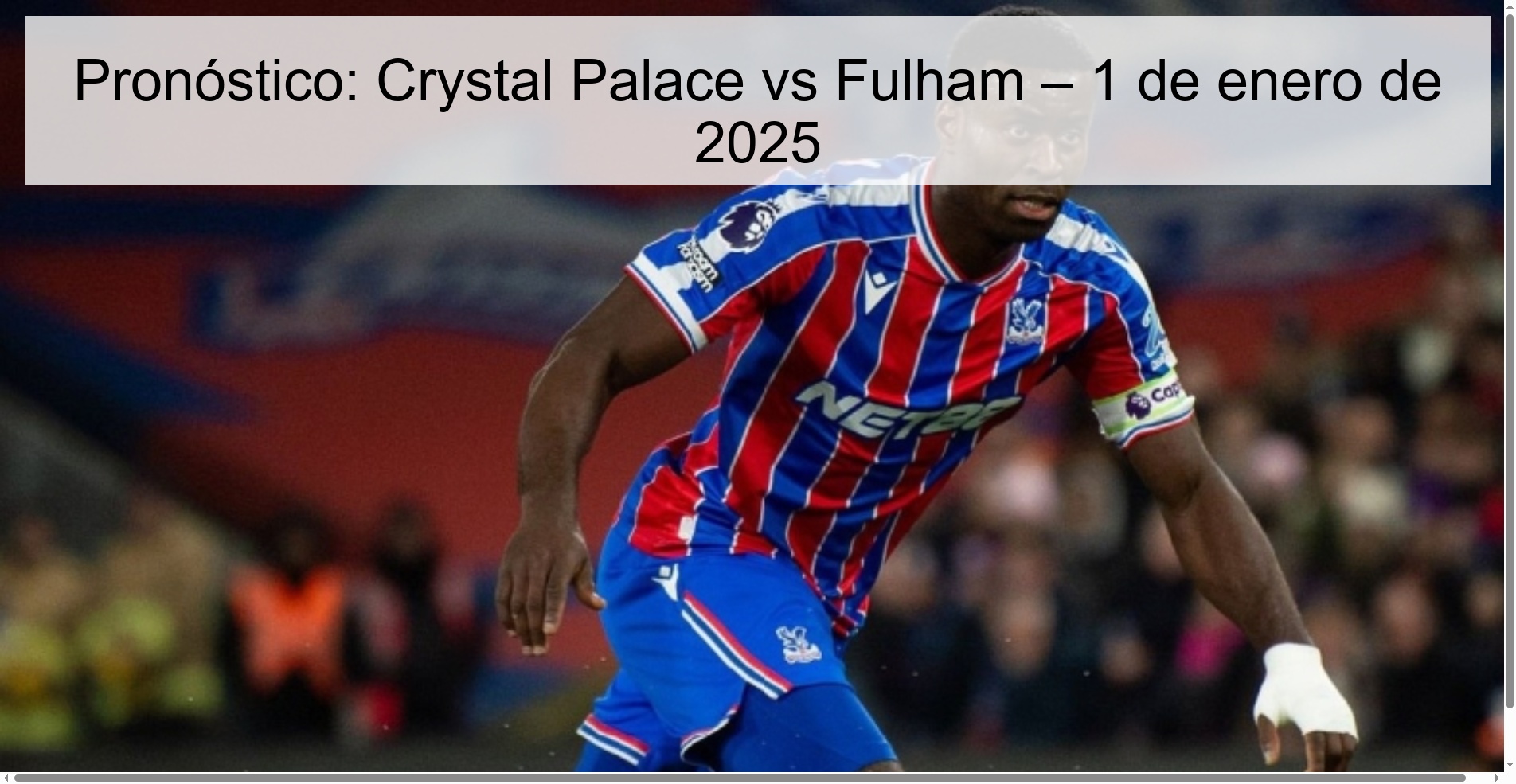 Pronóstico: Crystal Palace vs Fulham – 1 de enero de 2025