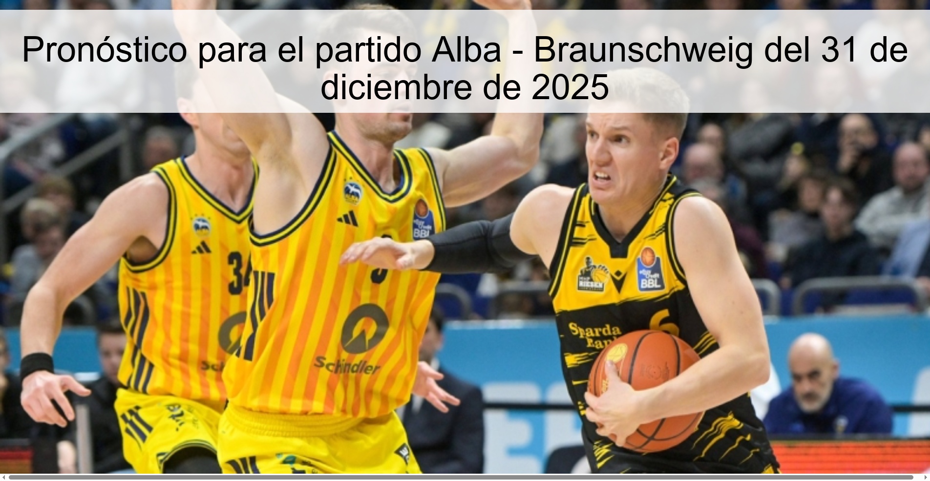Pronóstico para el partido Alba – Braunschweig del 31 de diciembre de 2025