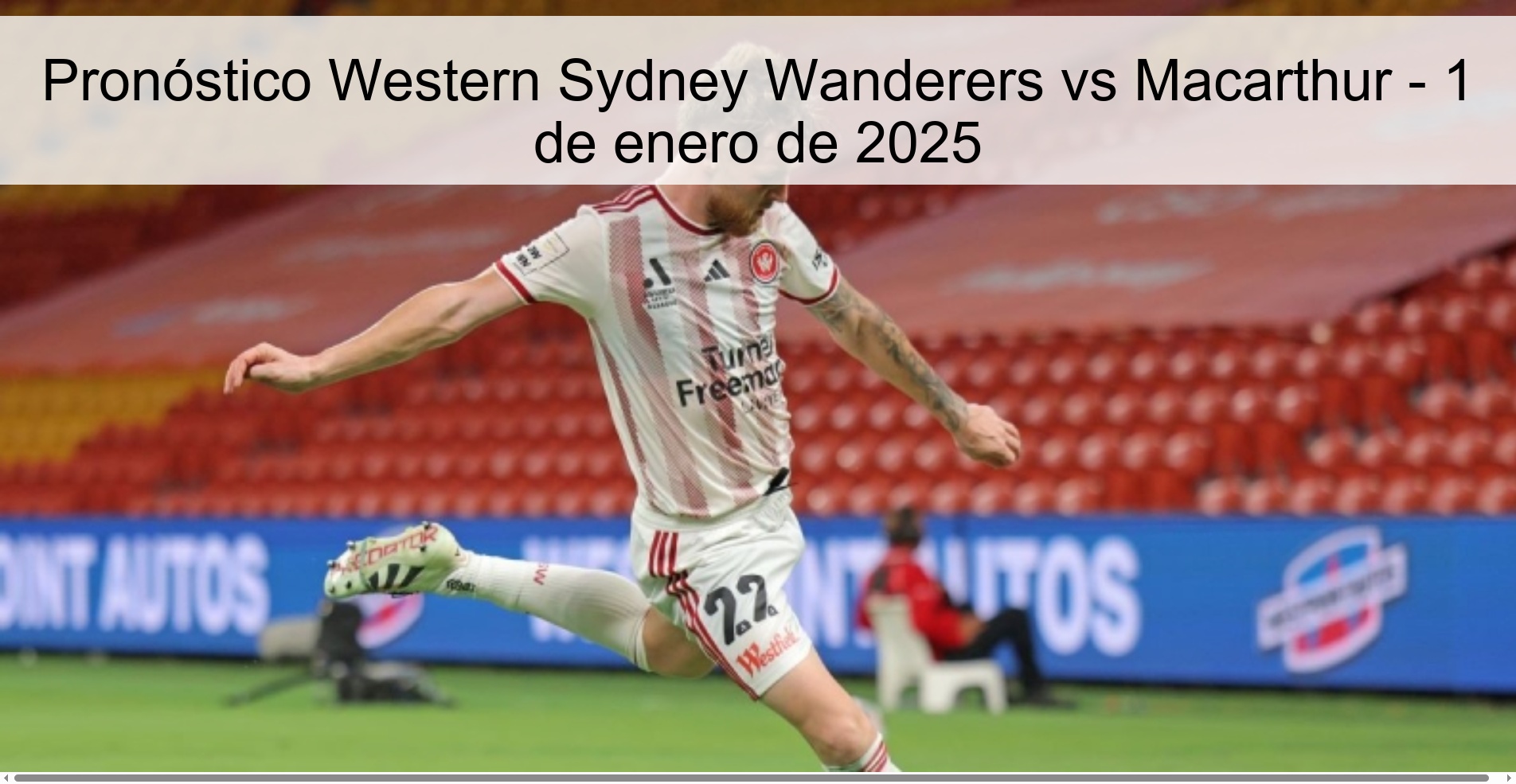 Pronóstico Western Sydney Wanderers vs Macarthur – 1 de enero de 2025