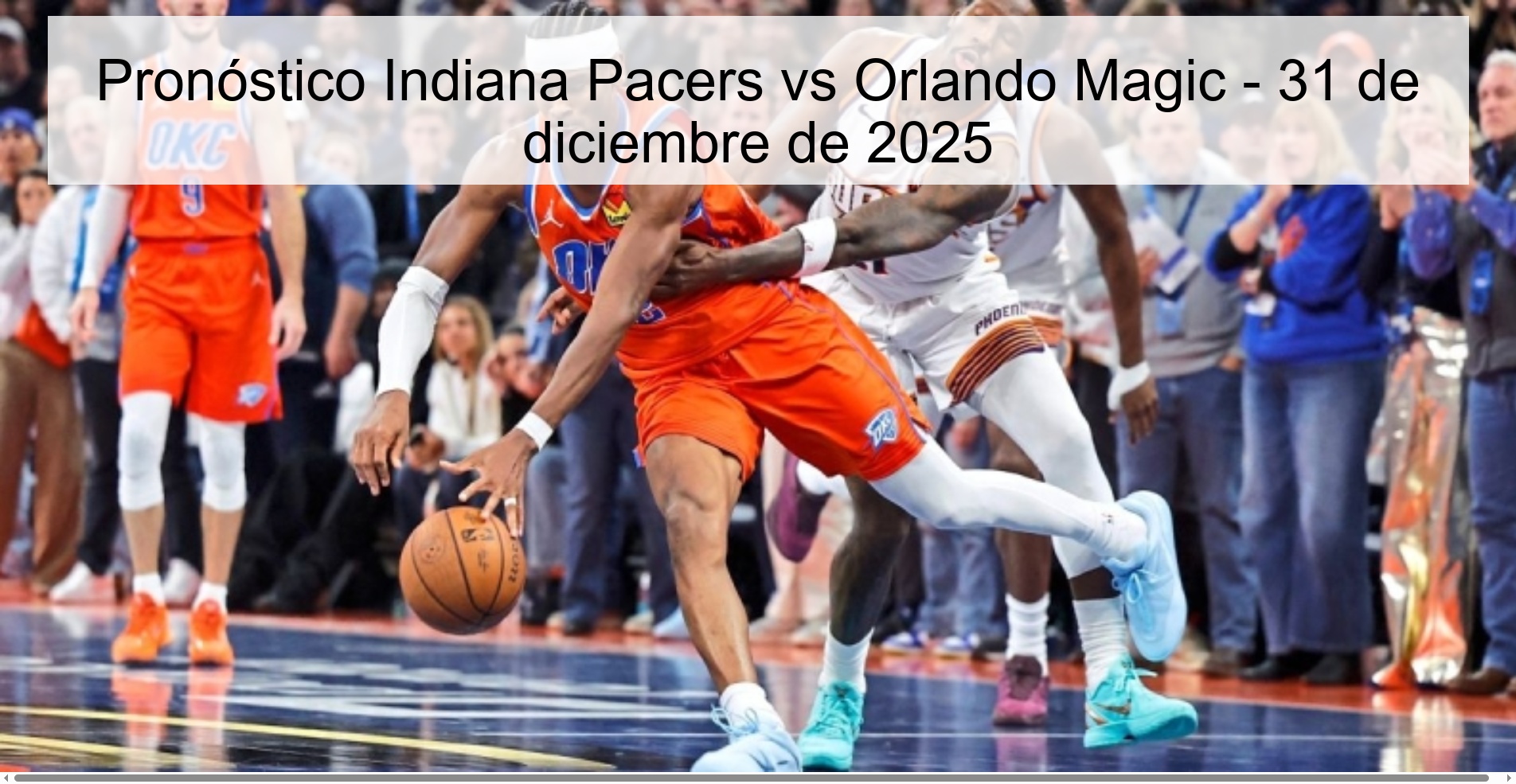 Pronóstico Indiana Pacers vs Orlando Magic – 31 de diciembre de 2025