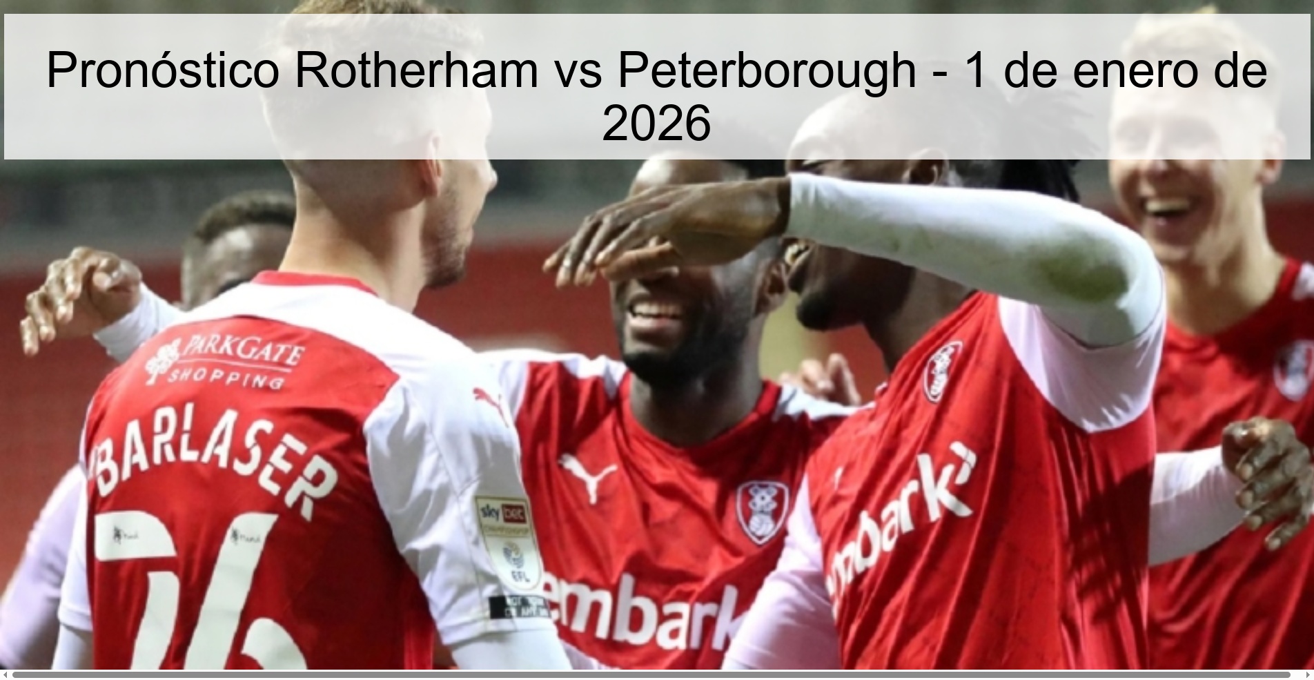 Pronóstico Rotherham vs Peterborough – 1 de enero de 2026