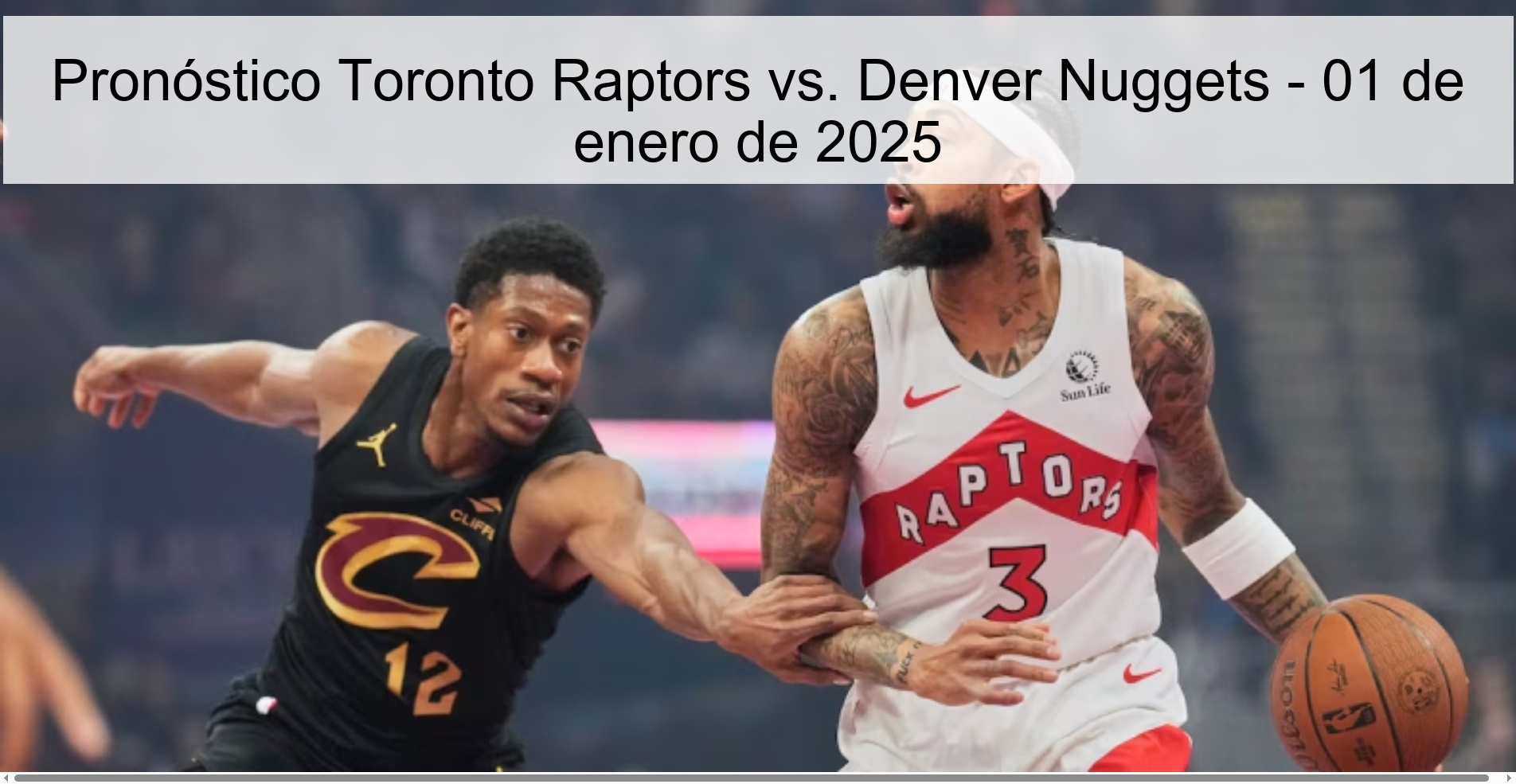 Pronóstico Toronto Raptors vs. Denver Nuggets – 01 de enero de 2025