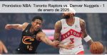 Pronóstico NBA: Toronto Raptors vs. Denv