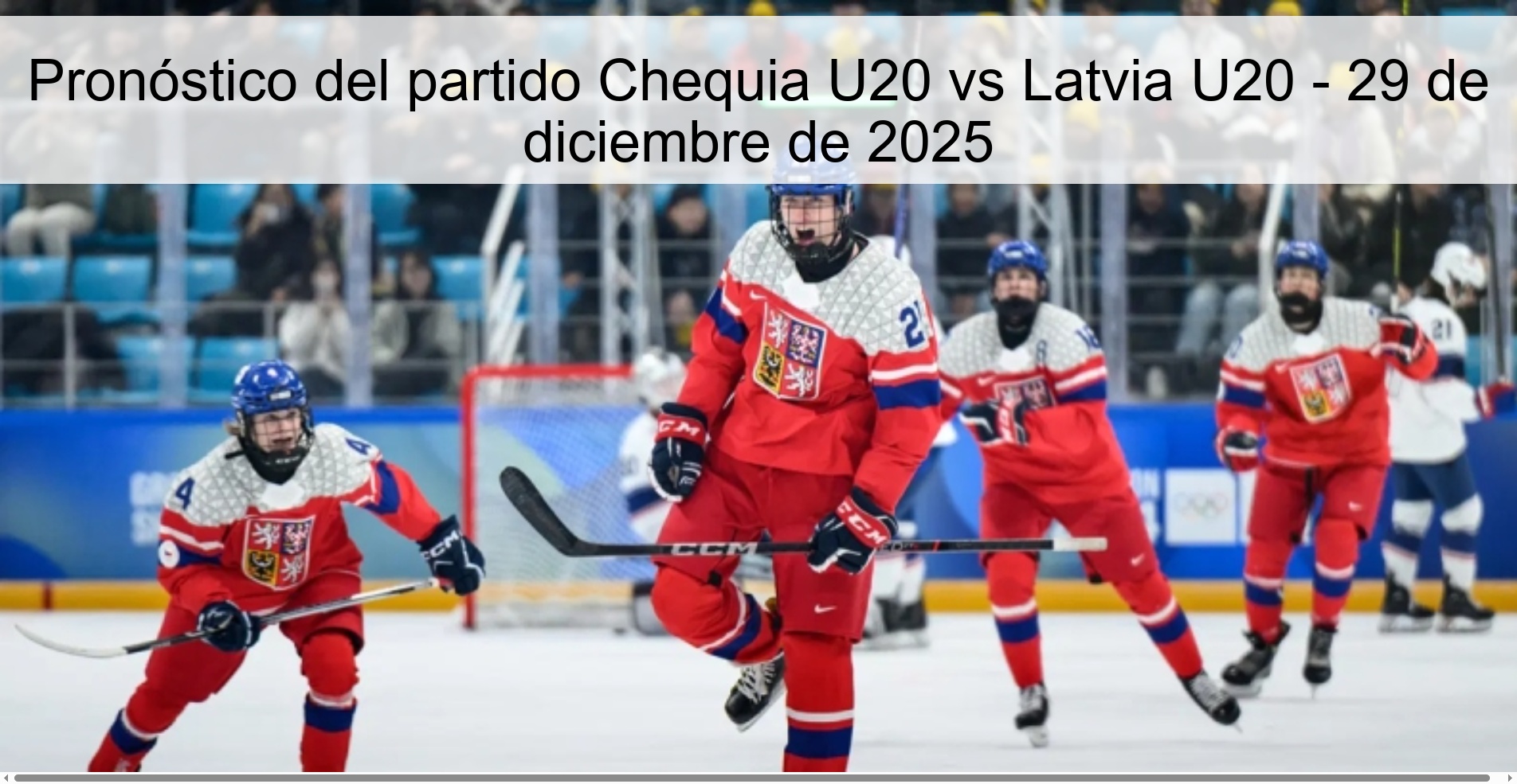 Pronóstico del partido Chequia U20 vs Latvia U20 – 29 de diciembre de 2025
