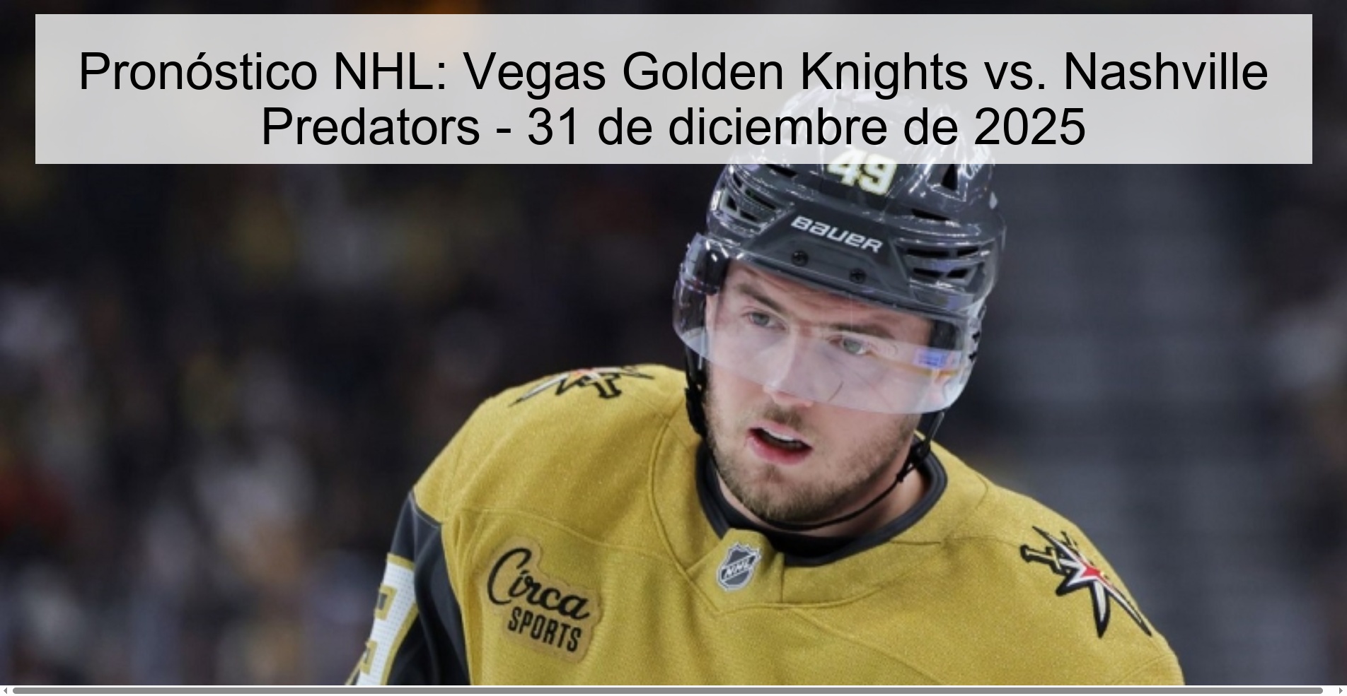 Pronóstico NHL: Vegas Golden Knights vs. Nashville Predators – 31 de diciembre de 2025