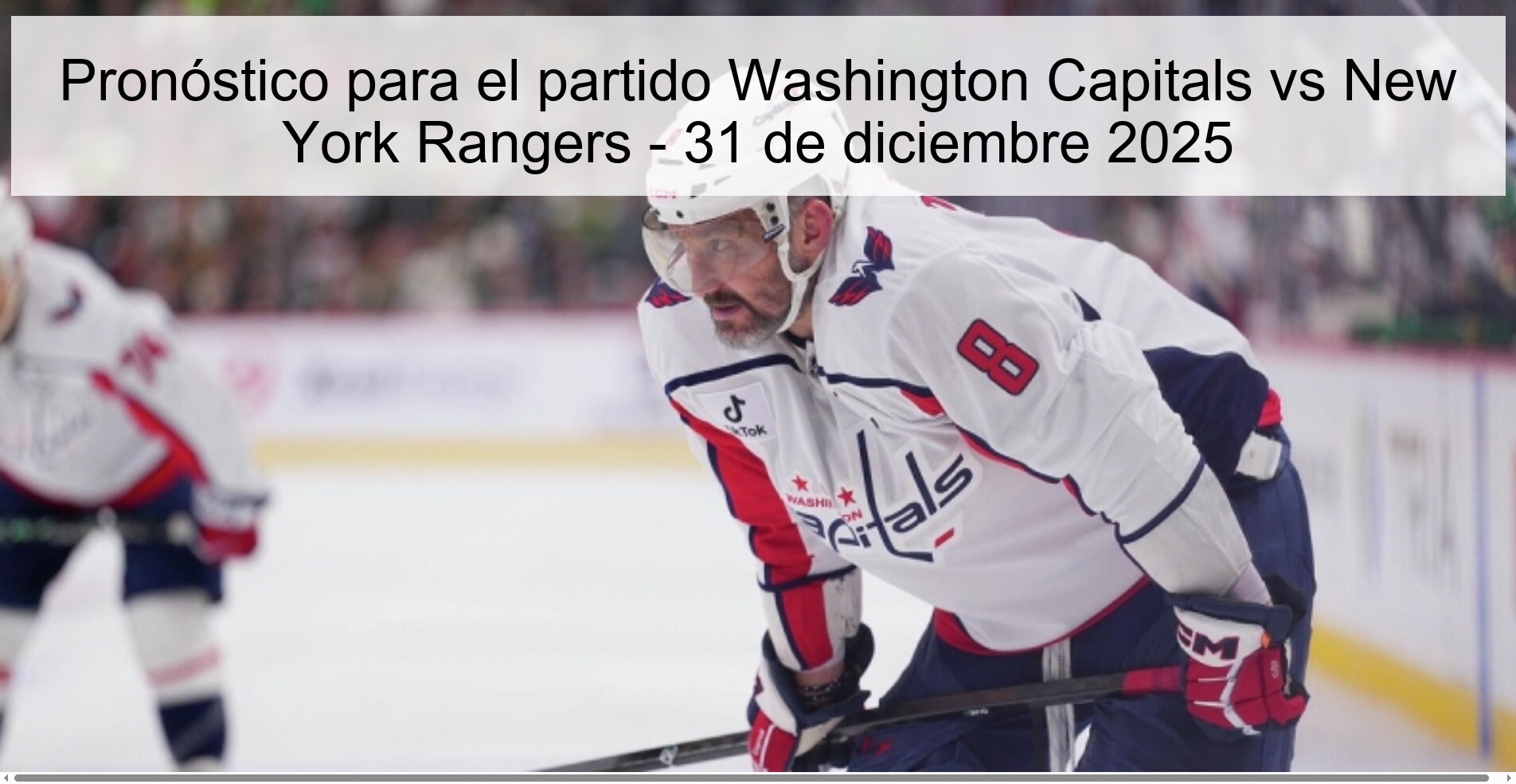 Pronóstico para el partido Washington Capitals vs New York Rangers – 31 de diciembre 2025