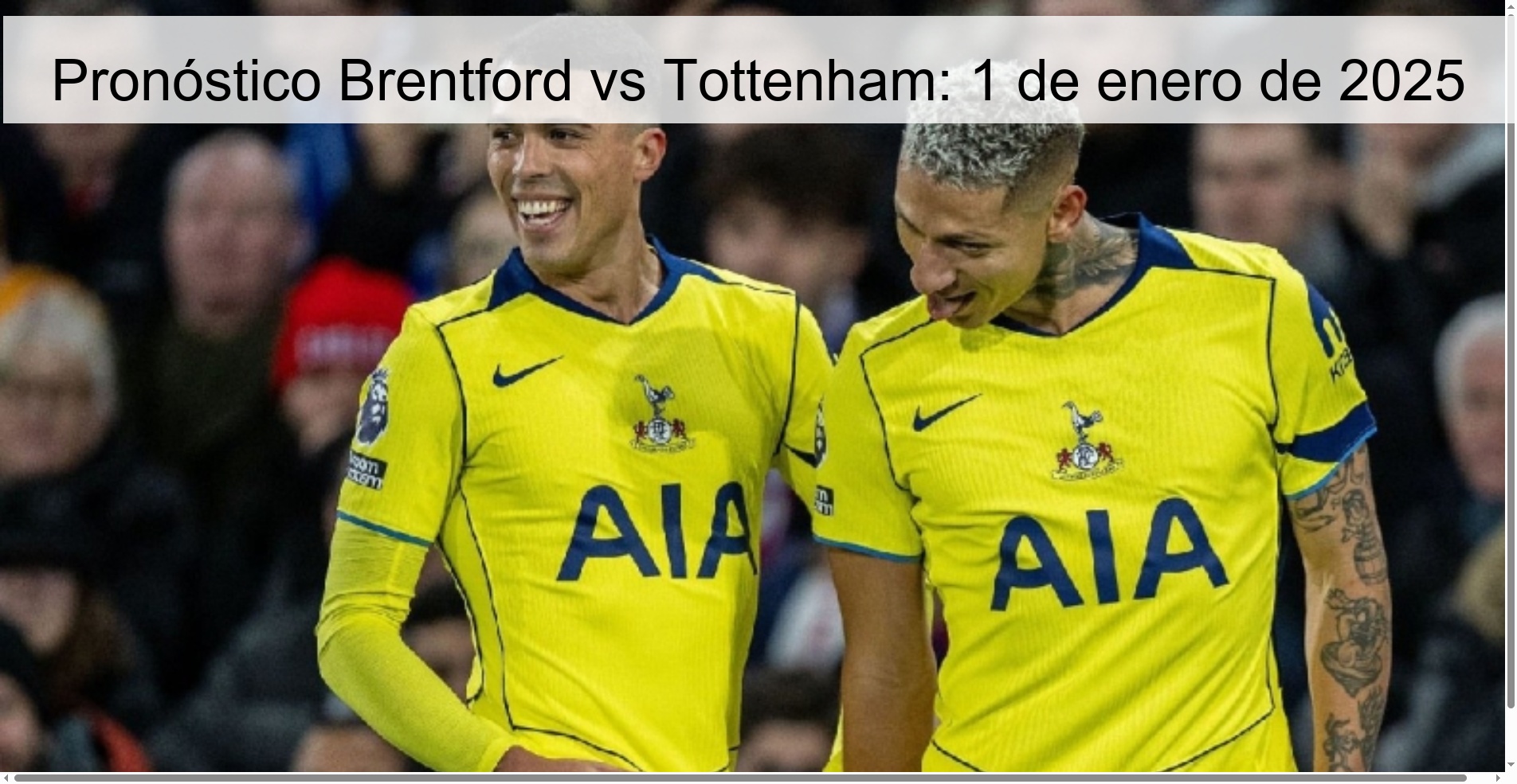 Pronóstico Brentford vs Tottenham: 1 de enero de 2025