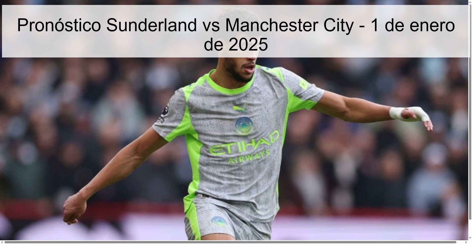 Pronóstico Sunderland vs Manchester City – 1 de enero de 2025