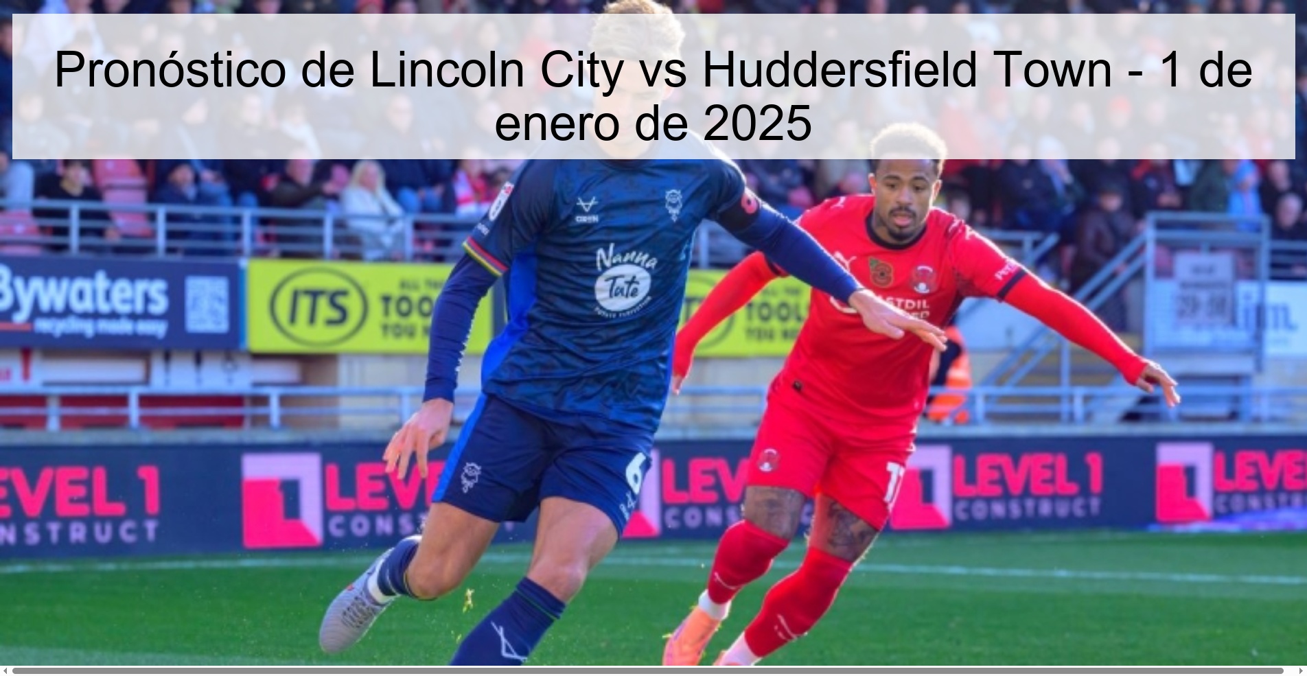 Pronóstico de Lincoln City vs Huddersfield Town – 1 de enero de 2025