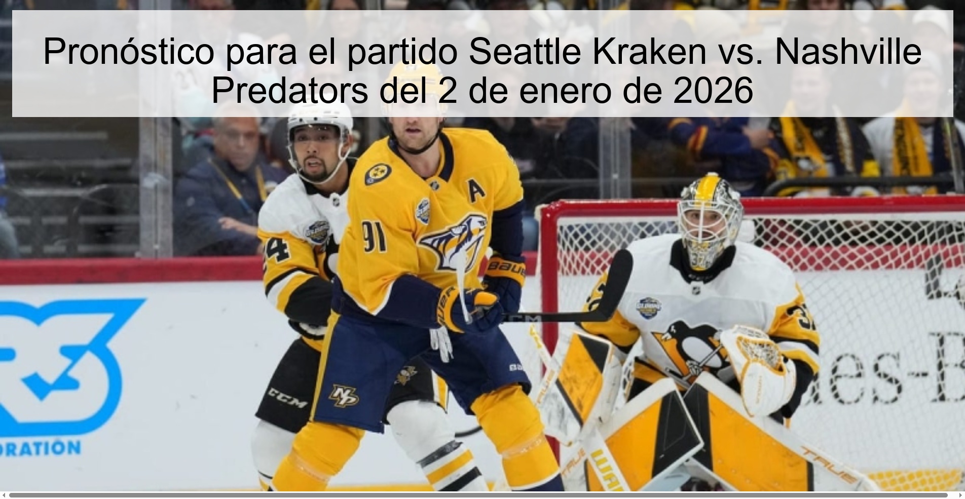 Pronóstico para el partido Seattle Kraken vs. Nashville Predators del 2 de enero de 2026