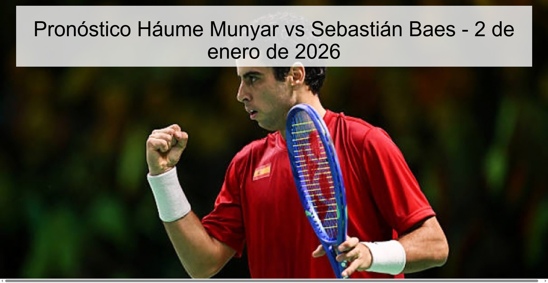Pronóstico Háume Munyar vs Sebastián Baes - 2 de enero de 2026