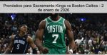 Pronóstico para Sacramento Kings vs Bost
