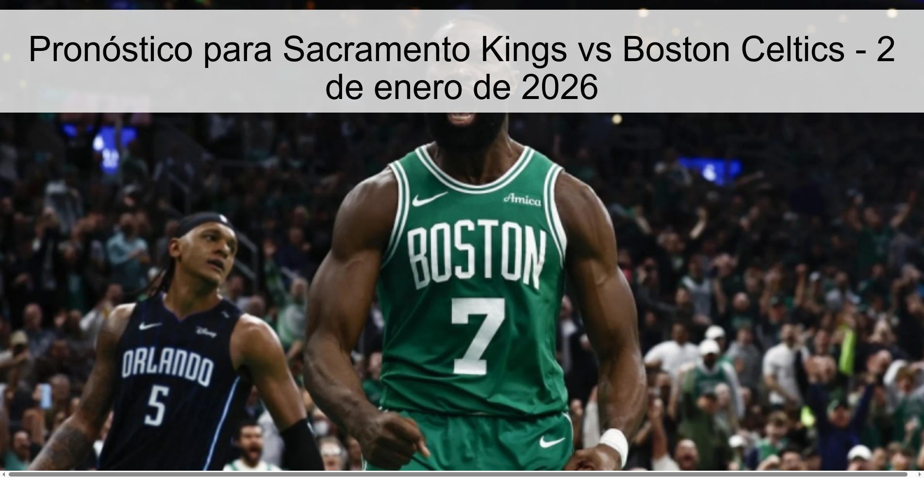 Pronóstico para Sacramento Kings vs Boston Celtics - 2 de enero de 2026