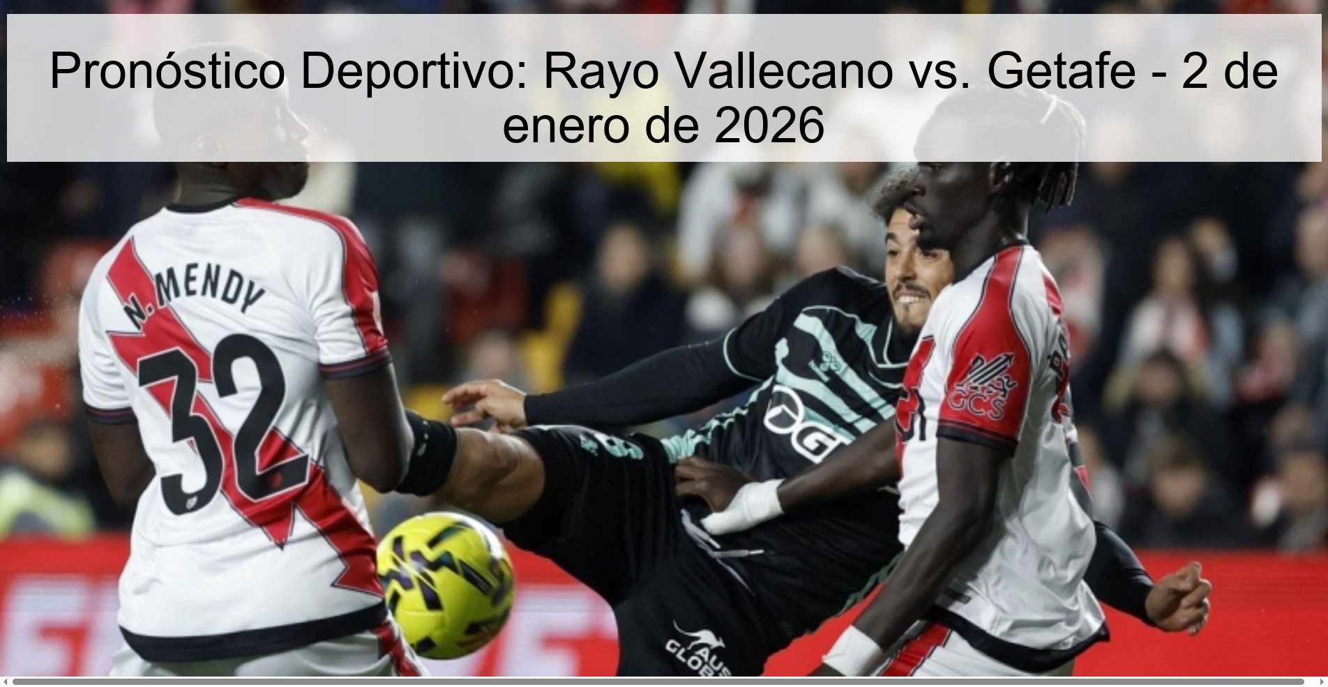 Pronóstico Deportivo: Rayo Vallecano vs. Getafe – 2 de enero de 2026