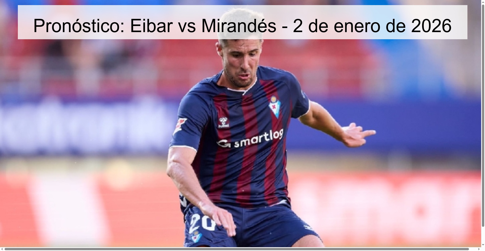 Pronóstico: Eibar vs Mirandés - 2 de enero de 2026