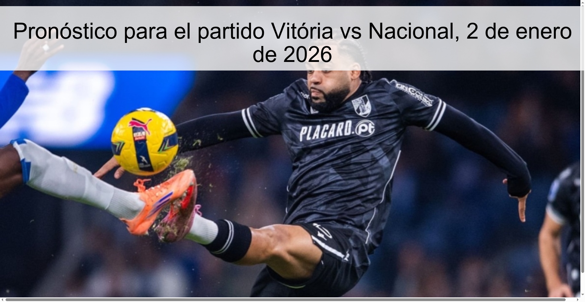 Pronóstico para el partido Vitória vs Nacional, 2 de enero de 2026