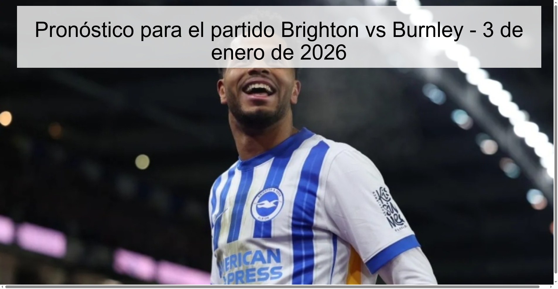 Pronóstico para el partido Brighton vs Burnley - 3 de enero de 2026
