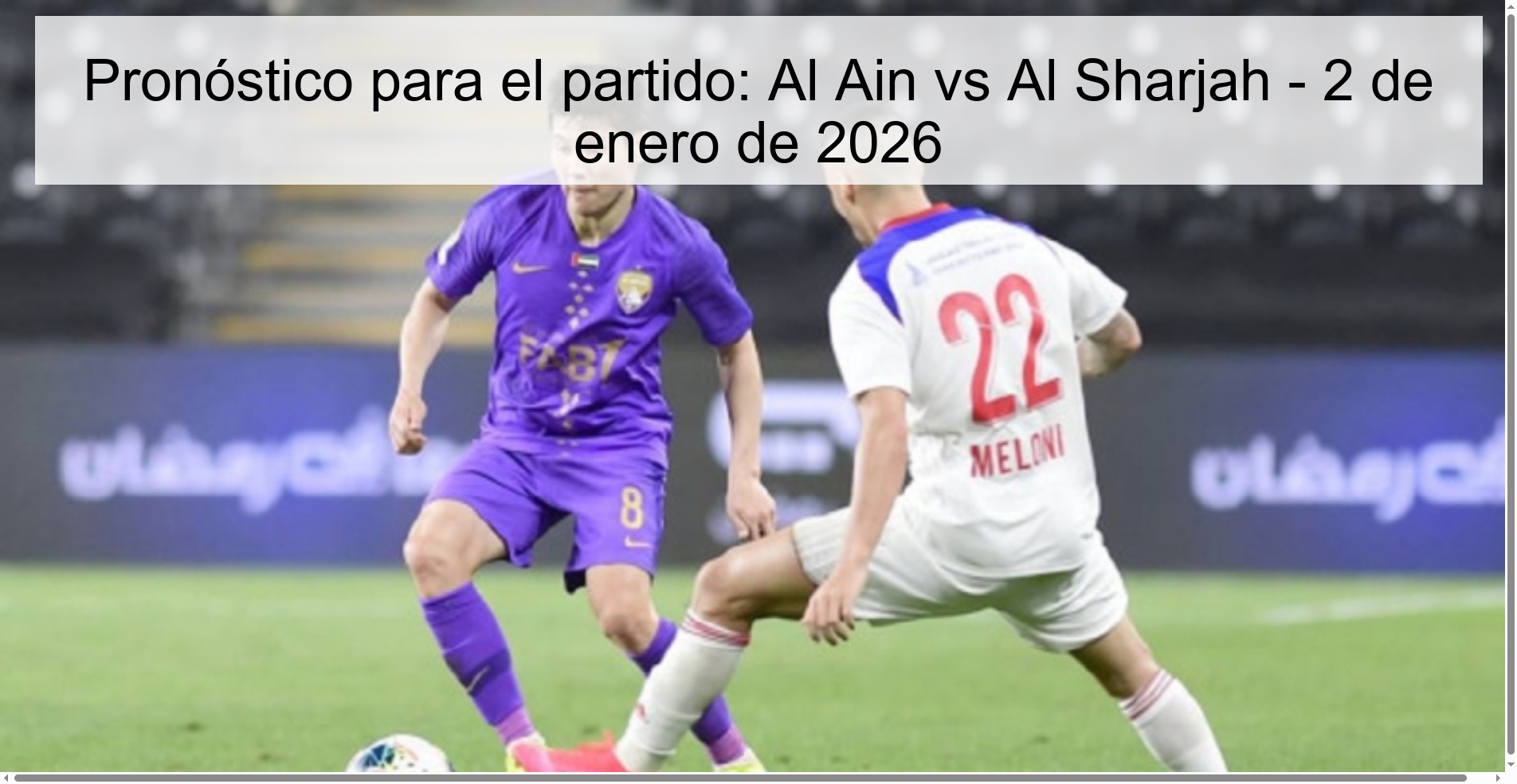 Pronóstico para el partido: Al Ain vs Al Sharjah – 2 de enero de 2026