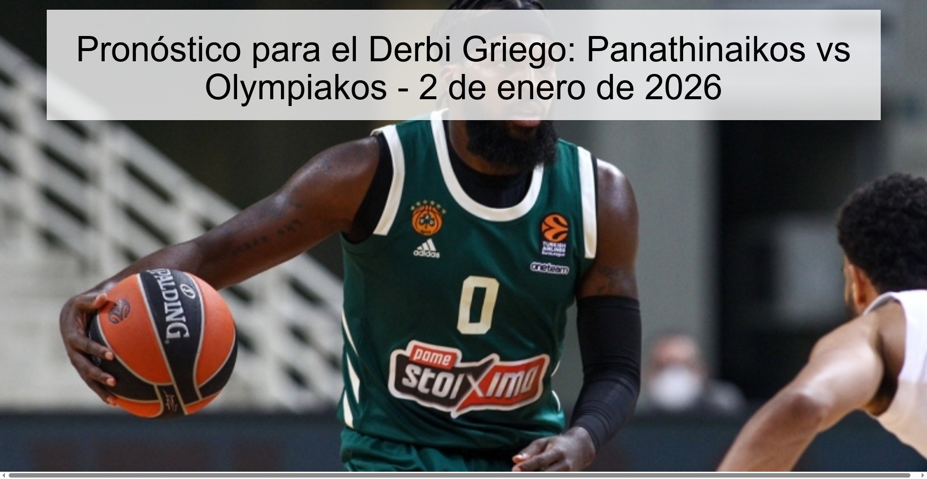Pronóstico para el Derbi Griego: Panathinaikos vs Olympiakos – 2 de enero de 2026