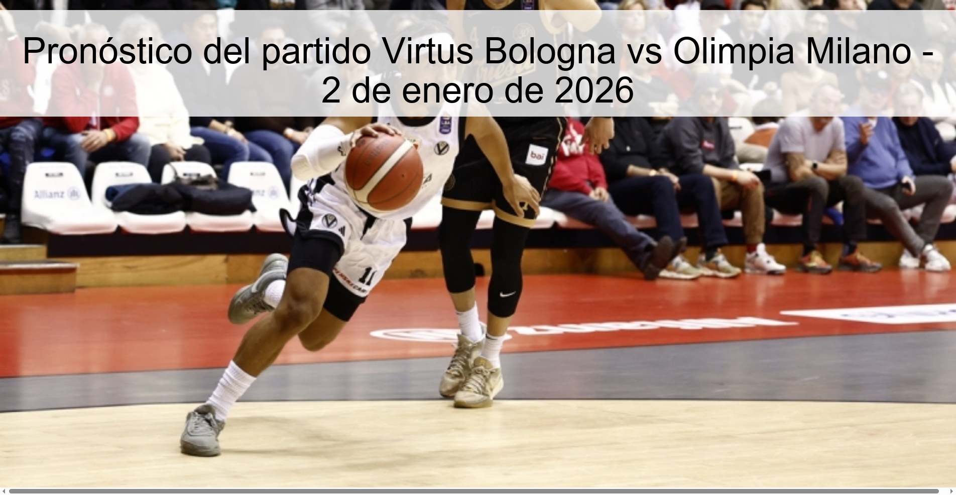 Pronóstico del partido Virtus Bologna vs Olimpia Milano – 2 de enero de 2026