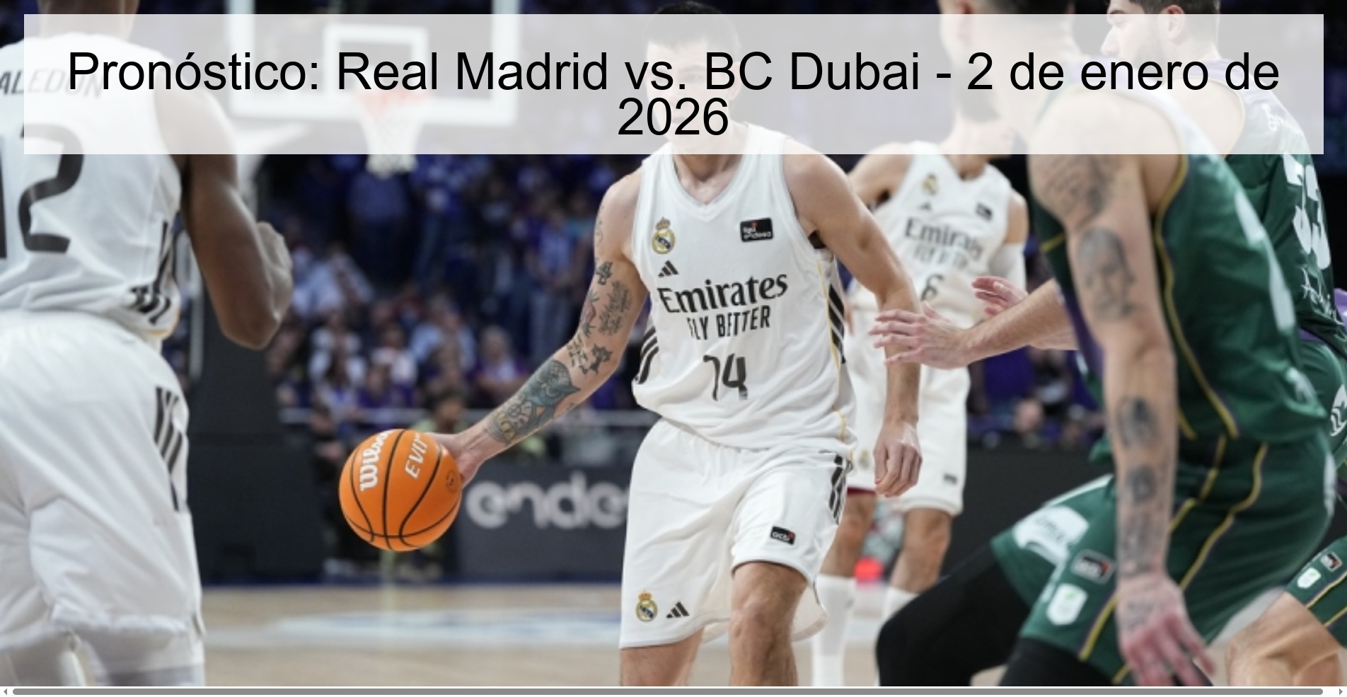 Pronóstico: Real Madrid vs. BC Dubai – 2 de enero de 2026
