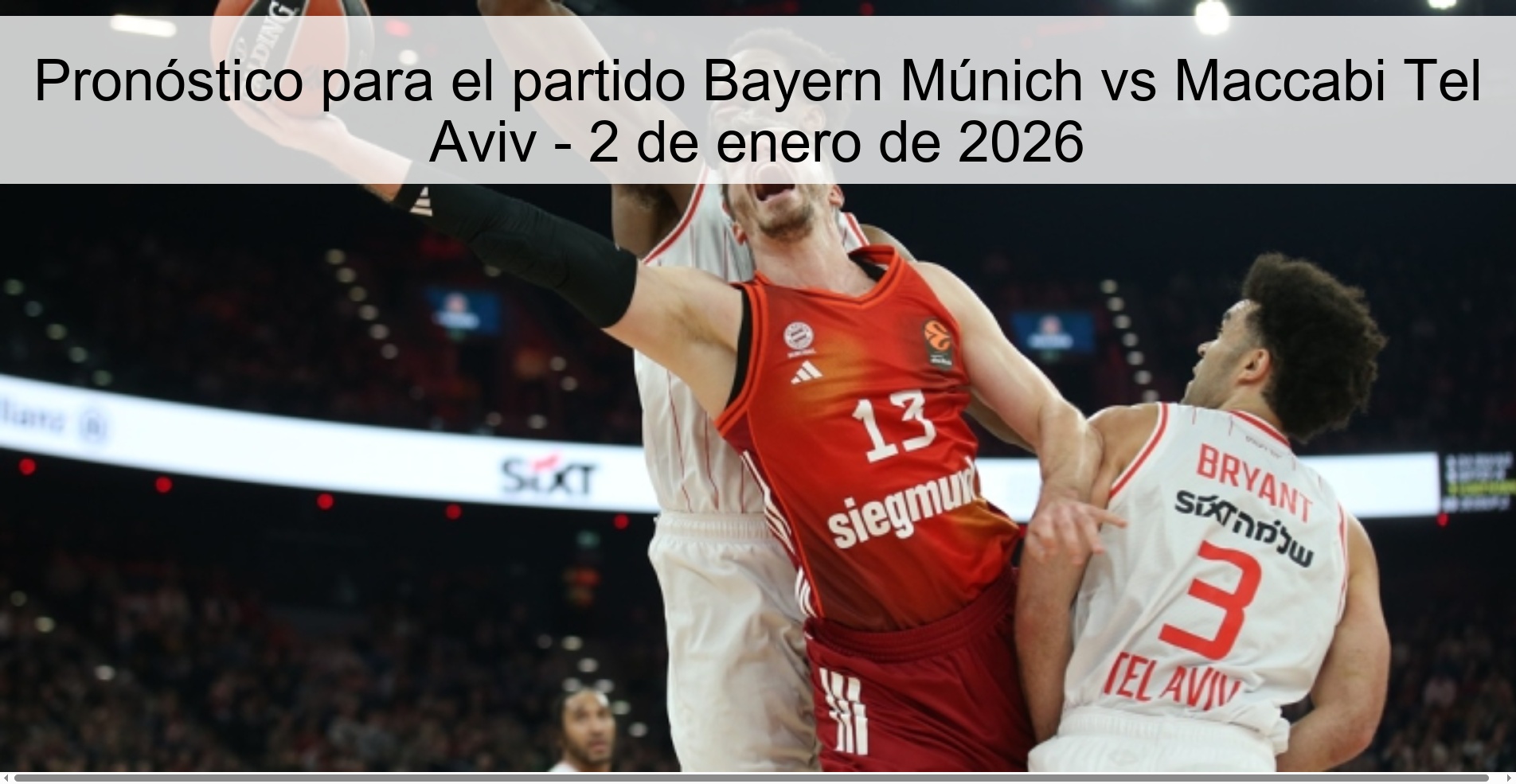 Pronóstico para el partido Bayern Múnich vs Maccabi Tel Aviv – 2 de enero de 2026