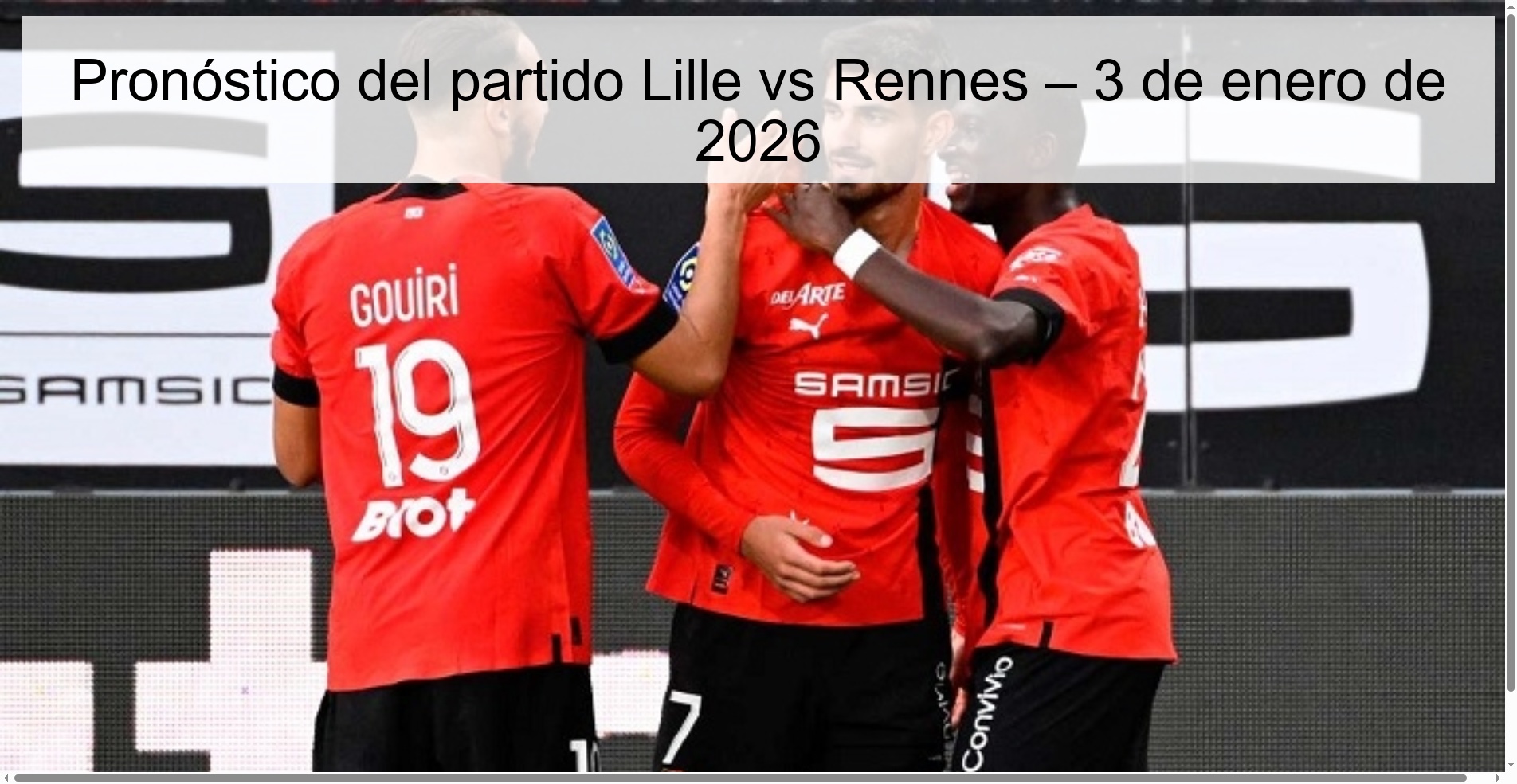 Pronóstico del partido Lille vs Rennes – 3 de enero de 2026