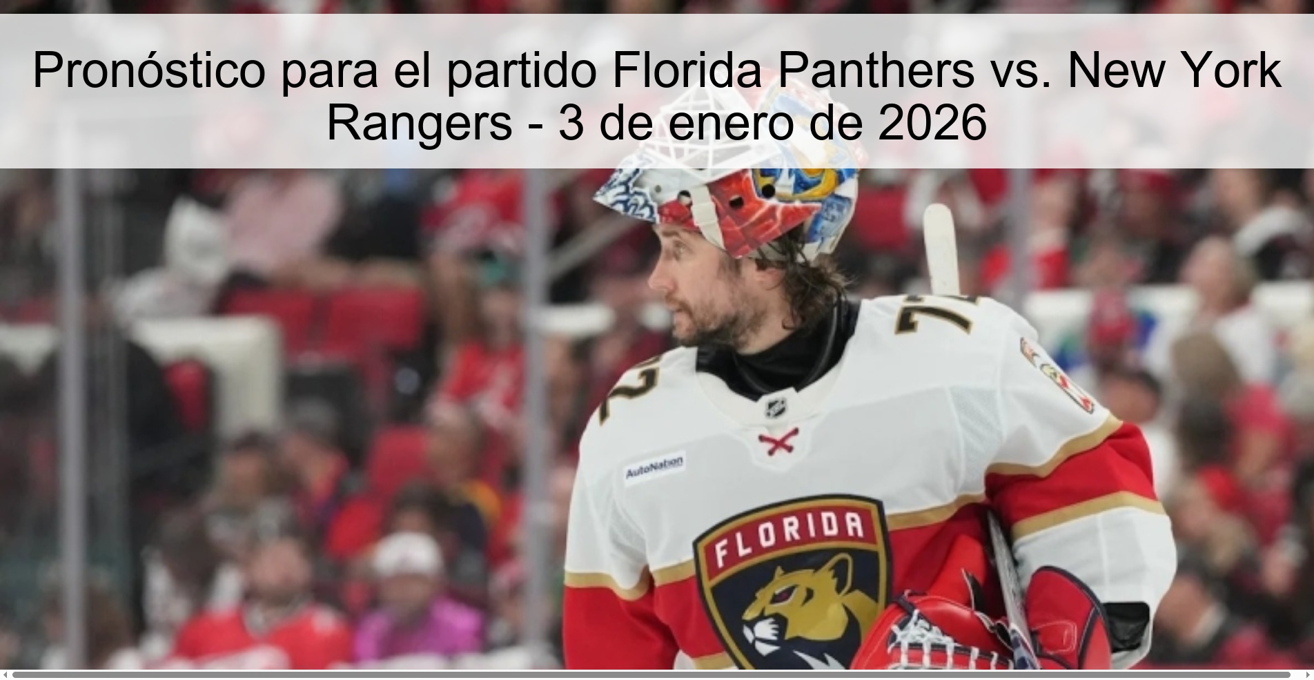 Pronóstico para el partido Florida Panthers vs. New York Rangers – 3 de enero de 2026