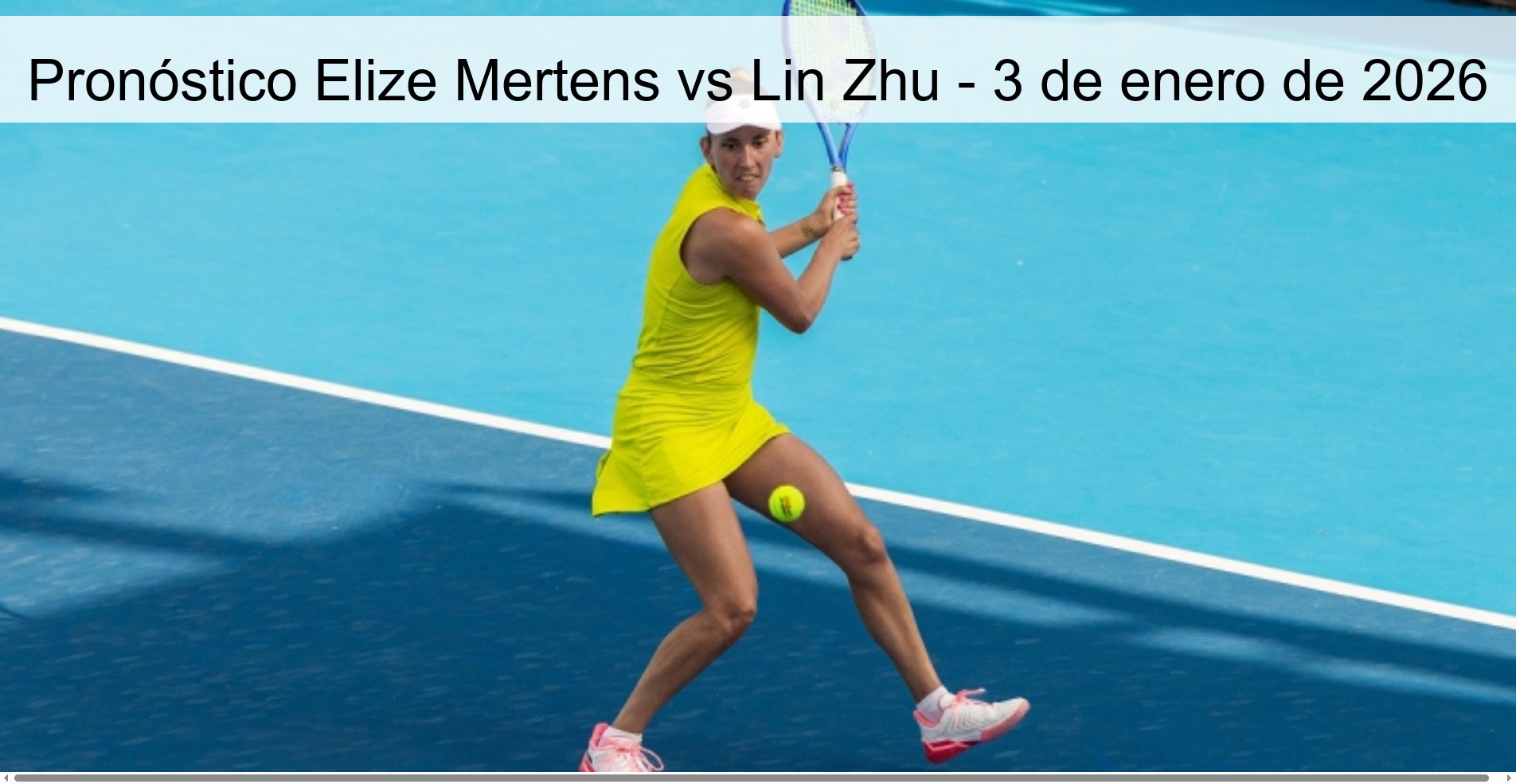 Pronóstico Elize Mertens vs Lin Zhu – 3 de enero de 2026
