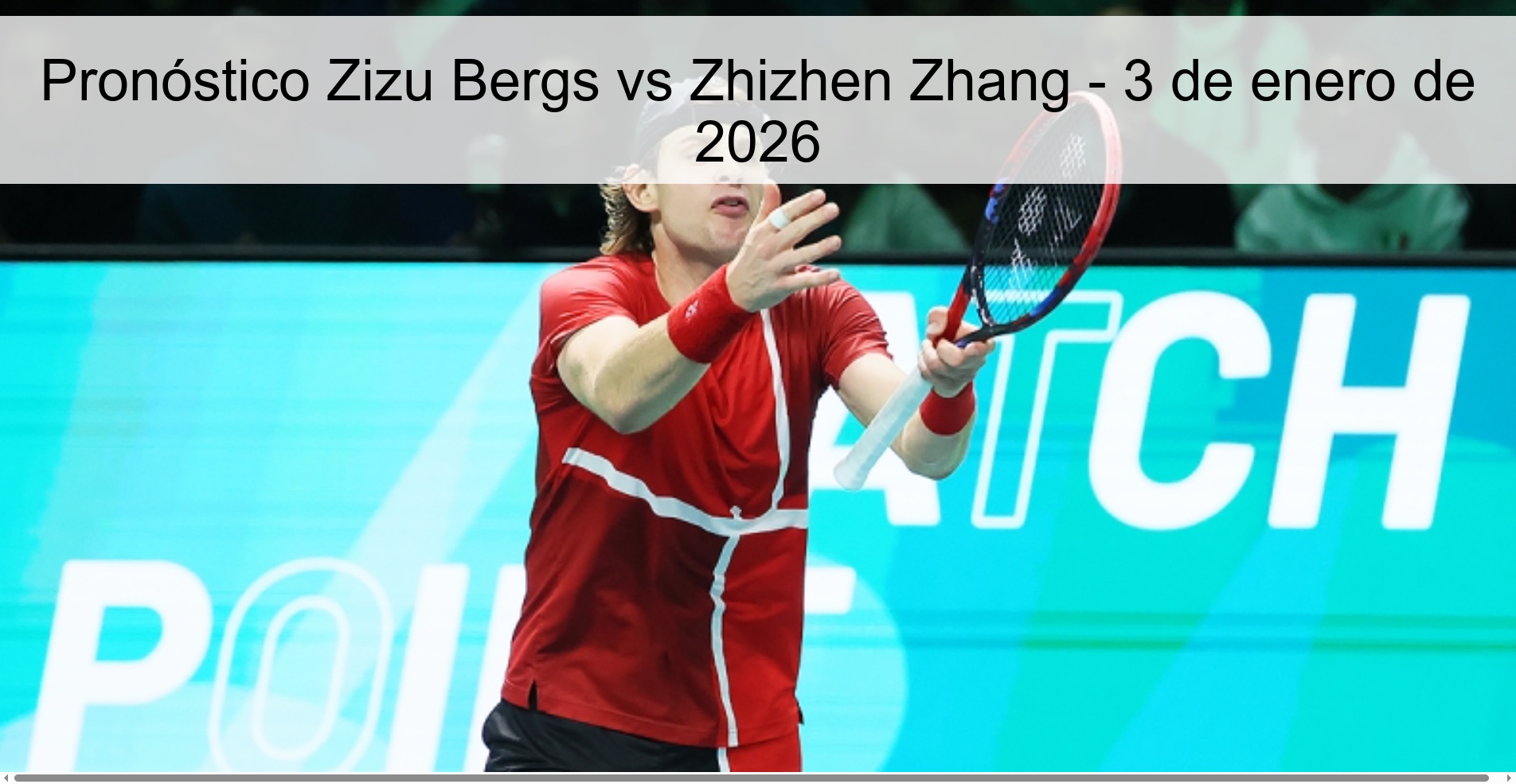 Pronóstico Zizu Bergs vs Zhizhen Zhang – 3 de enero de 2026