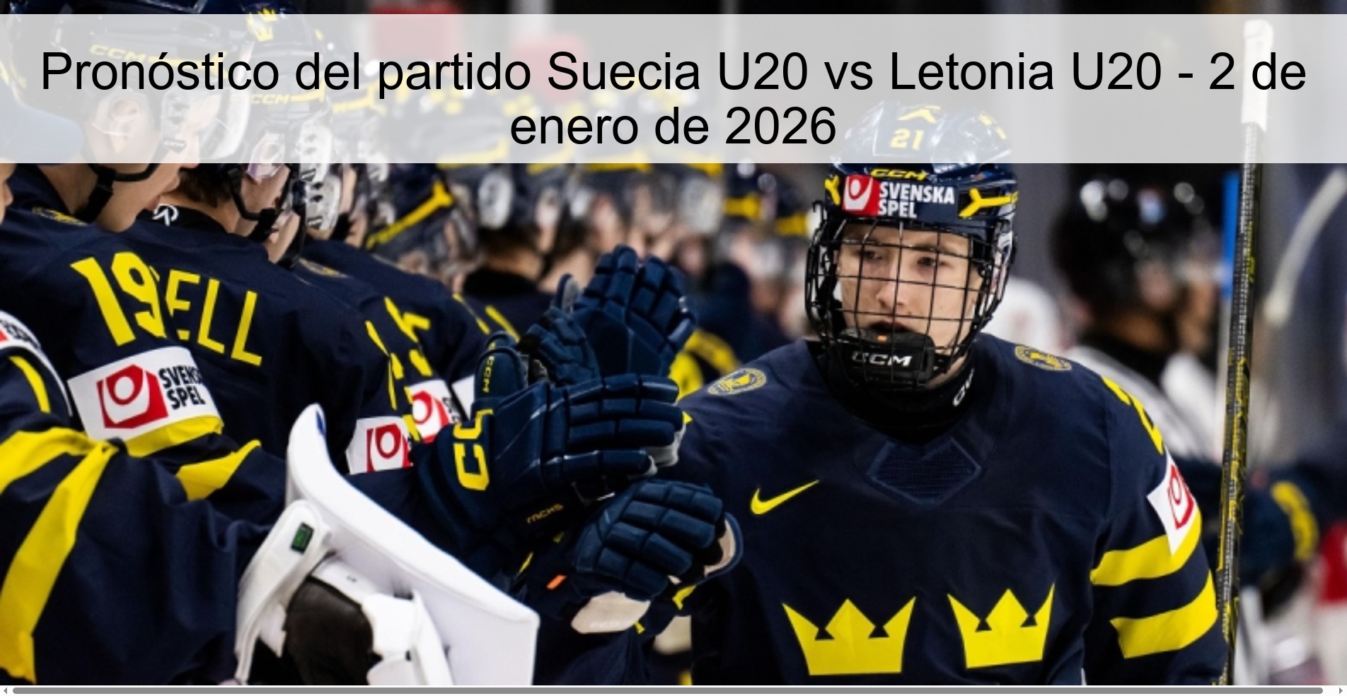 Pronóstico del partido Suecia U20 vs Letonia U20 – 2 de enero de 2026