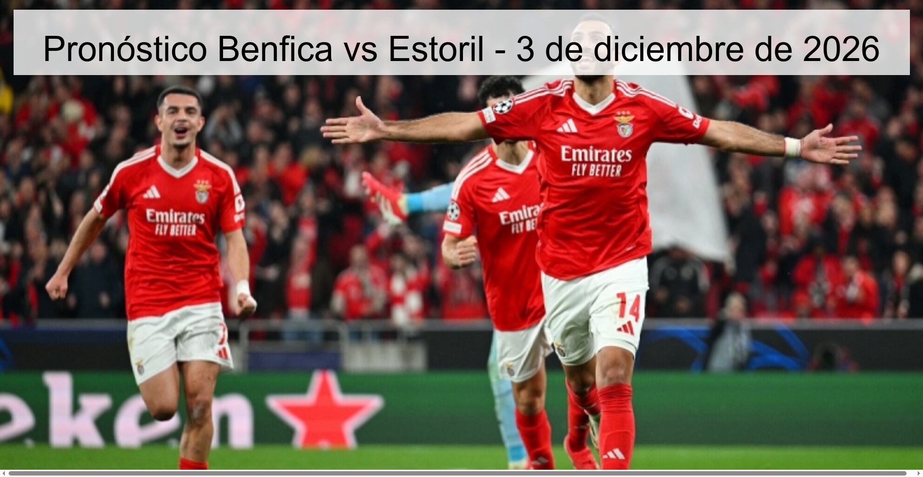 Pronóstico Benfica vs Estoril – 3 de diciembre de 2026