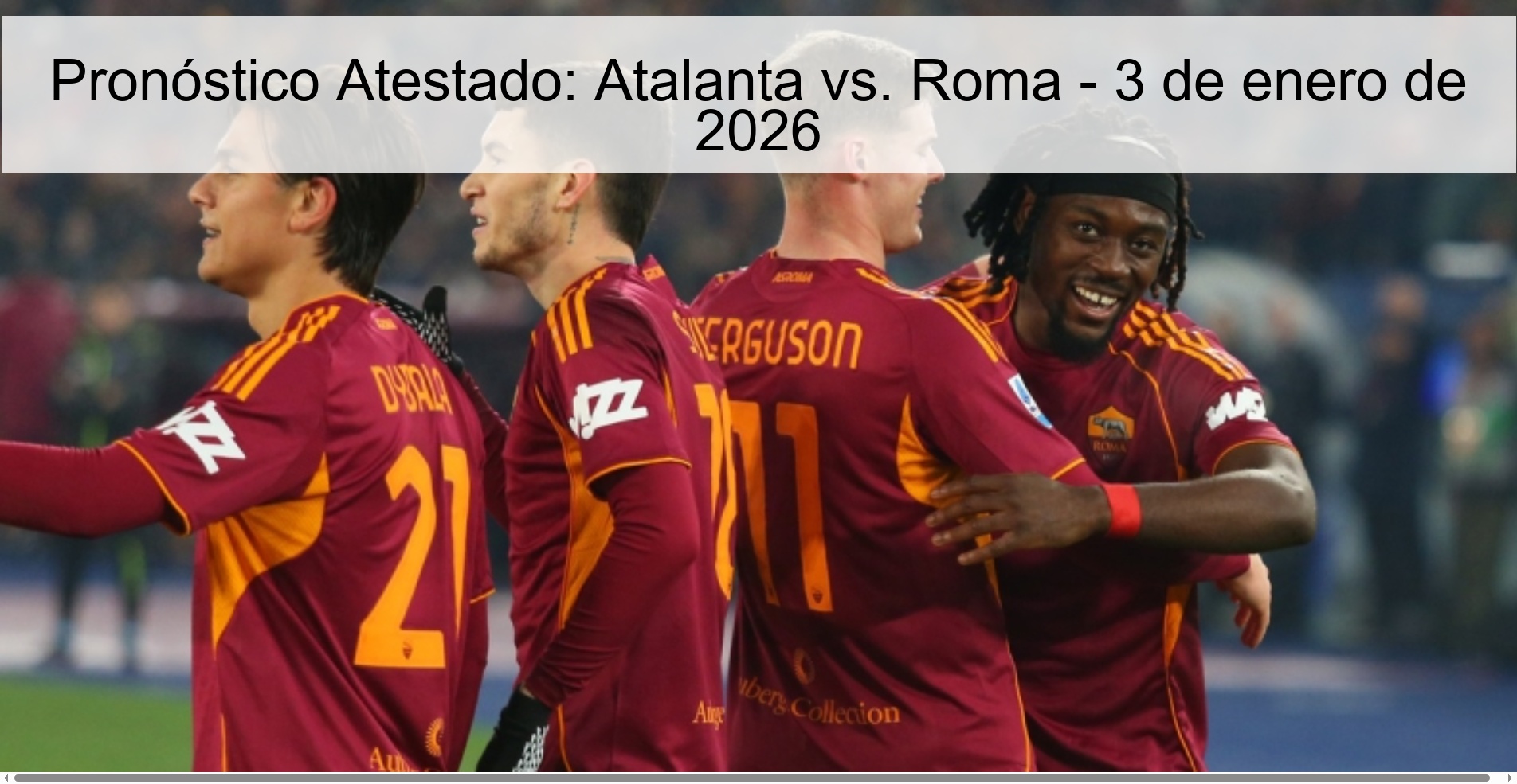 Pronóstico Atestado: Atalanta vs. Roma – 3 de enero de 2026