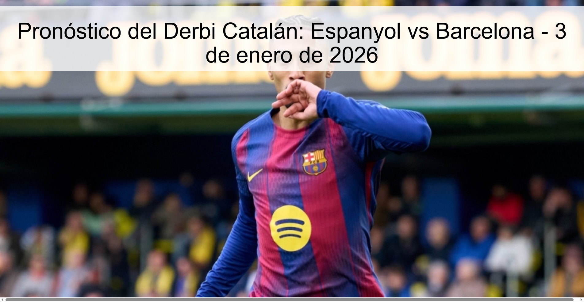 Pronóstico del Derbi Catalán: Espanyol vs Barcelona – 3 de enero de 2026