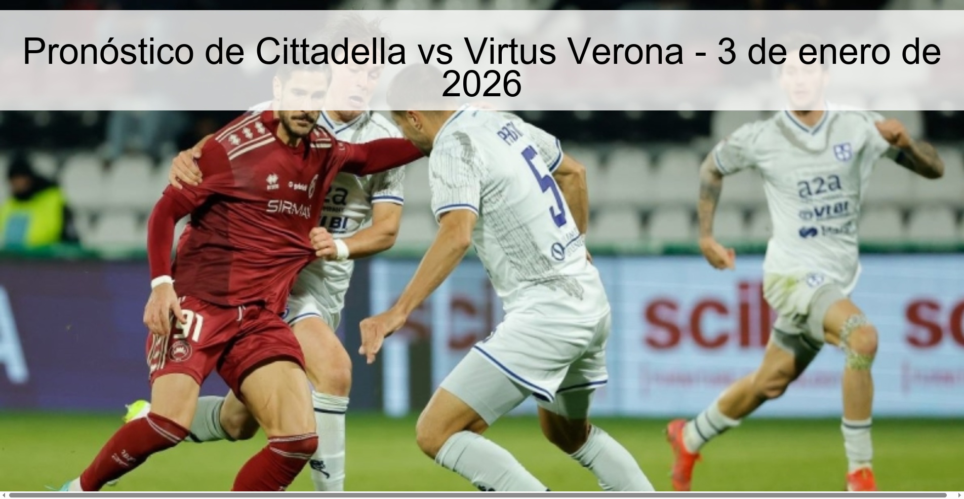 Pronóstico de Cittadella vs Virtus Verona – 3 de enero de 2026