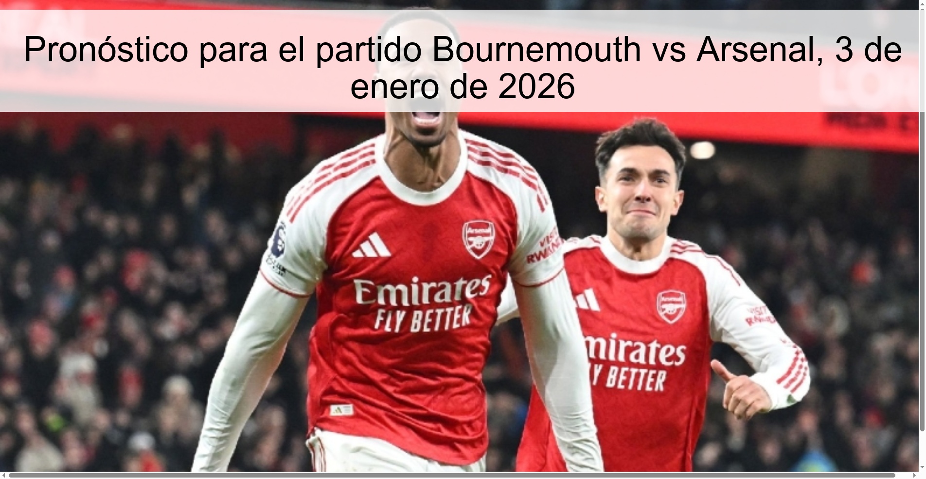 Pronóstico para el partido Bournemouth vs Arsenal, 3 de enero de 2026