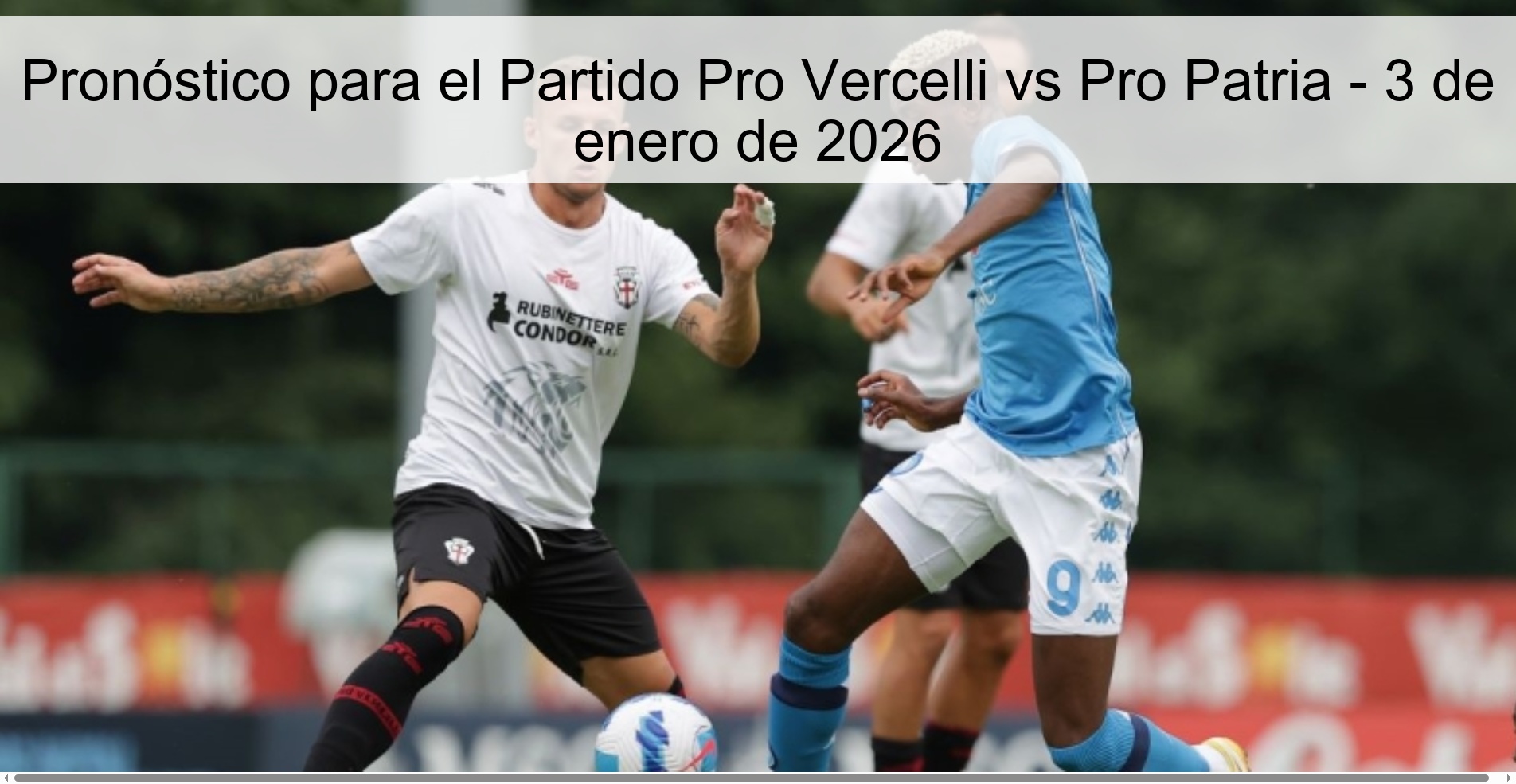 Pronóstico para el Partido Pro Vercelli vs Pro Patria – 3 de enero de 2026