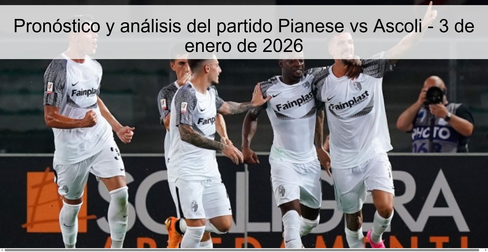 Pronóstico y análisis del partido Pianese vs Ascoli – 3 de enero de 2026