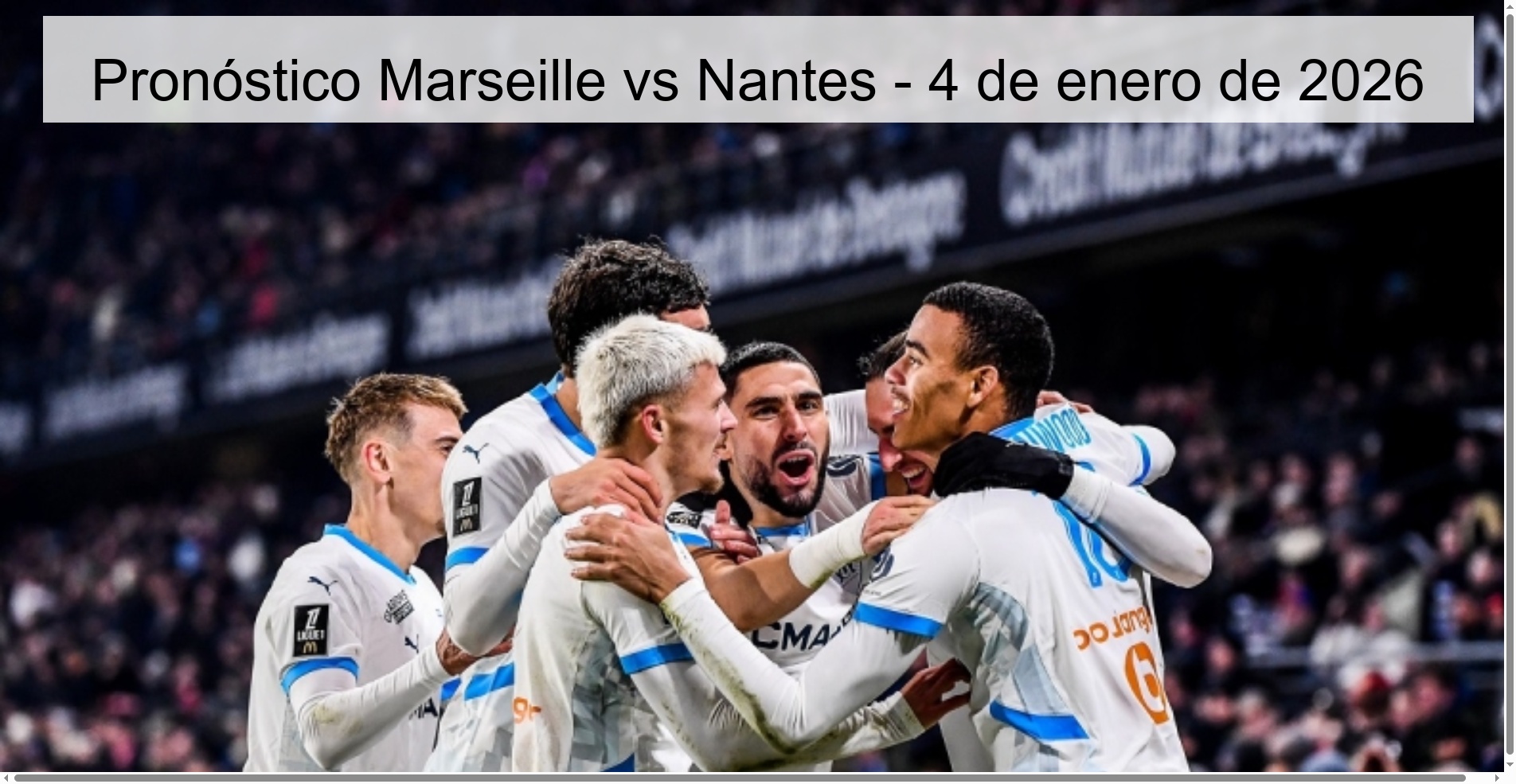 Pronóstico Marseille vs Nantes – 4 de enero de 2026