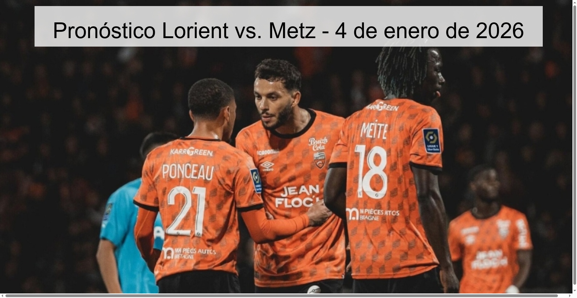 Pronóstico Lorient vs. Metz – 4 de enero de 2026