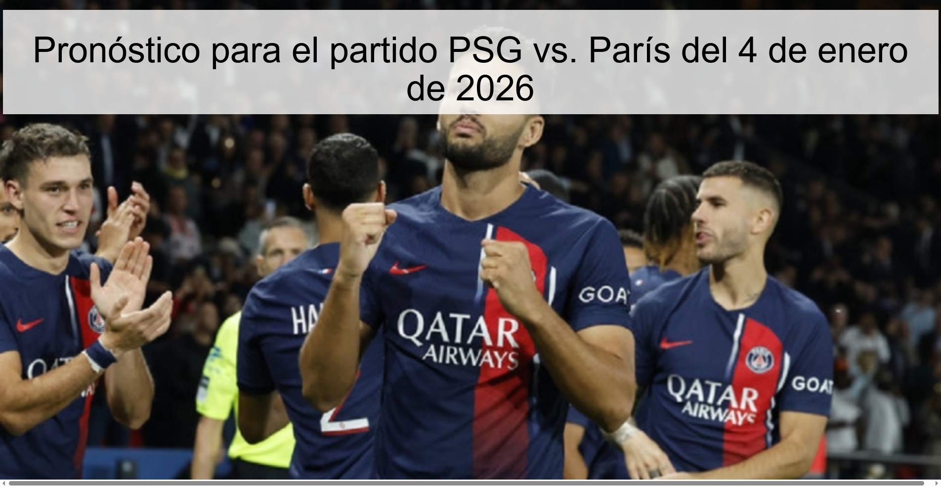 Pronóstico para el partido PSG vs. París del 4 de enero de 2026