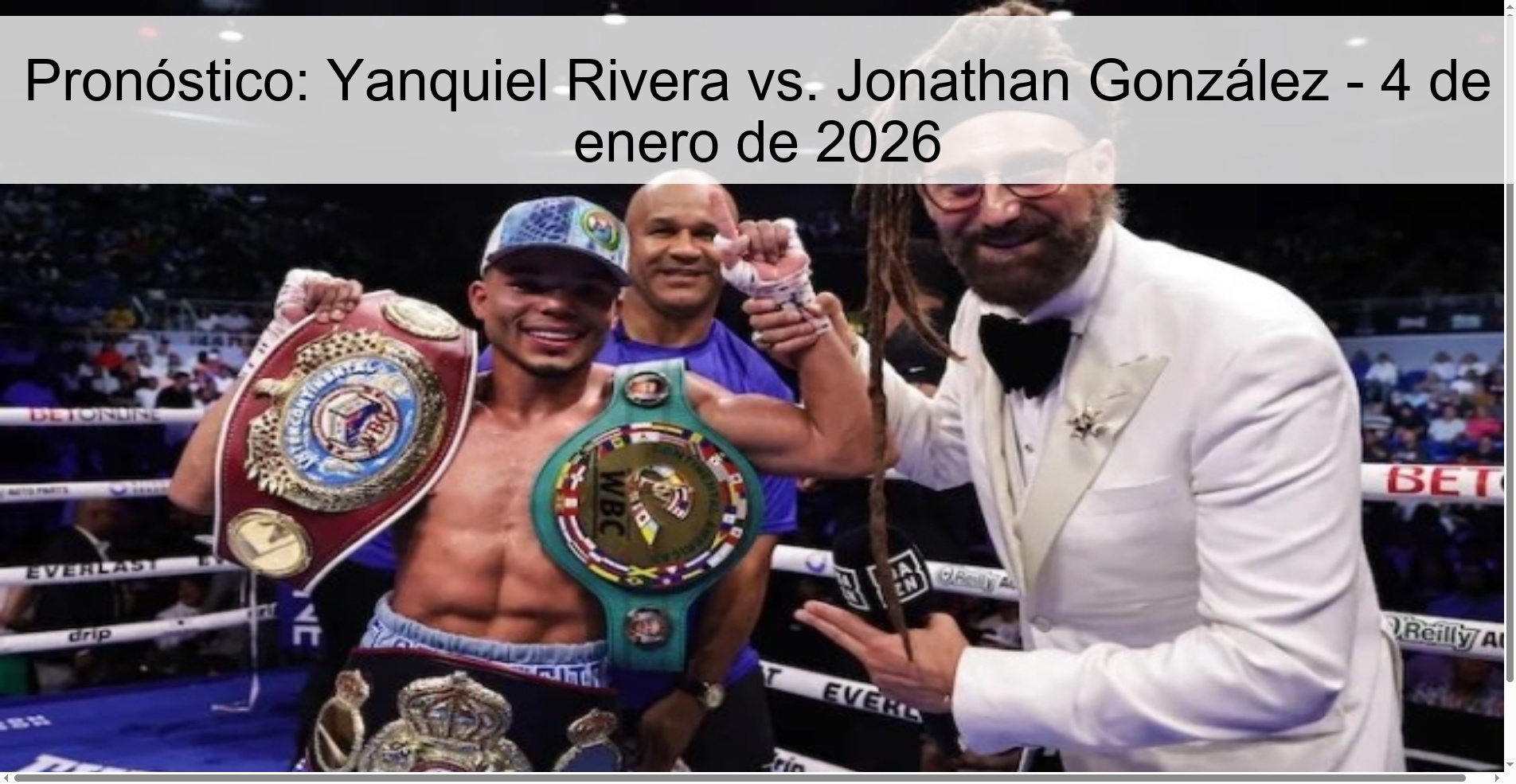 Pronóstico: Yanquiel Rivera vs. Jonathan González – 4 de enero de 2026